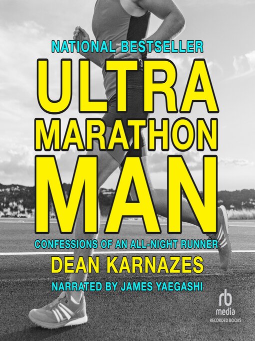 Title details for Ultramarathon Man: Confessions of an All-Night Runner by Dean Karnazes - Available